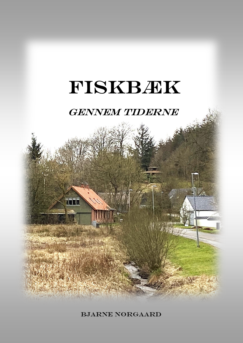 Forside Fiskbæk gennem tiderne